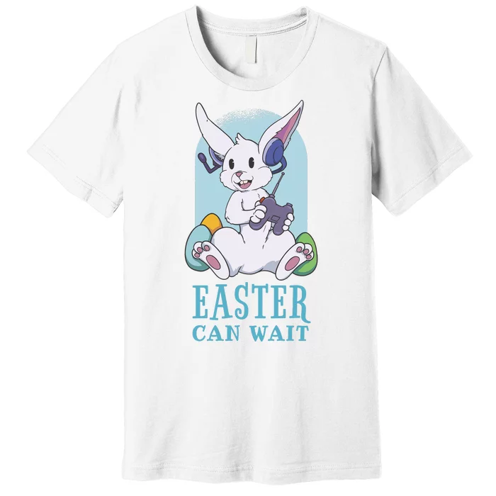 Easter Bunny Can Wait Gamer Premium T-Shirt