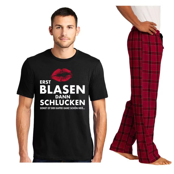 ERST BLASEN DANN SCHLUCKEN SONST IST DER KAFFEE GANZ SCHÖN HEIß Pajama Set