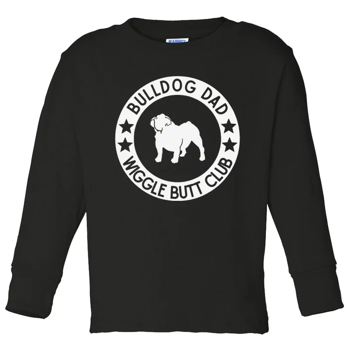 English Bulldog Dad Wiggle Butt Club Father's Day Toddler Long Sleeve Shirt