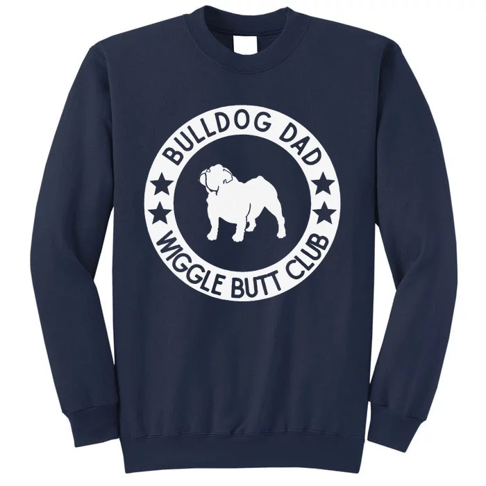 English Bulldog Dad Wiggle Butt Club Fathers Day Sweatshirt