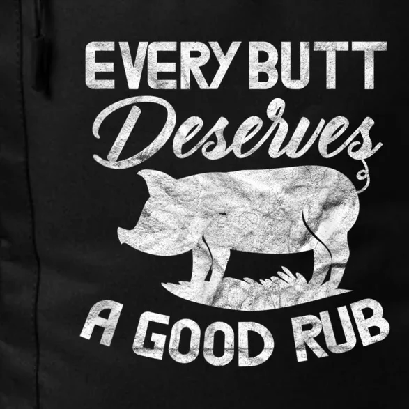 Every Butt Deserves A Good Rub Funny BBQ Daily Commute Backpack