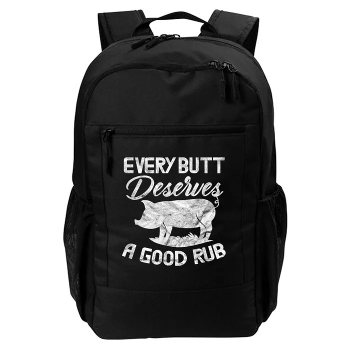 Every Butt Deserves A Good Rub Funny BBQ Daily Commute Backpack