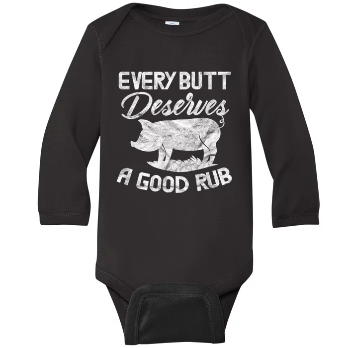 Every Butt Deserves A Good Rub Funny BBQ Baby Long Sleeve Bodysuit