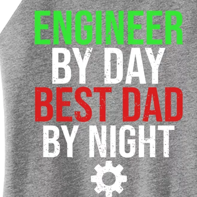 Engineer By Day Best Dad By Night Engineering Father Dad Gift Women’s Perfect Tri Rocker Tank