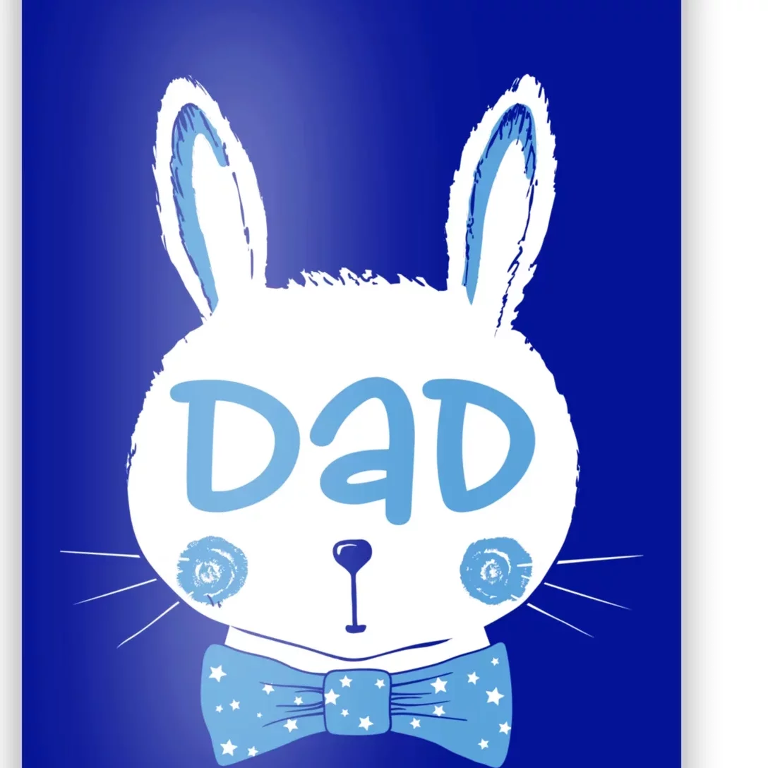 Easter Bunny Dad Matching Family Blue Easter Sunday Funny Gift Poster