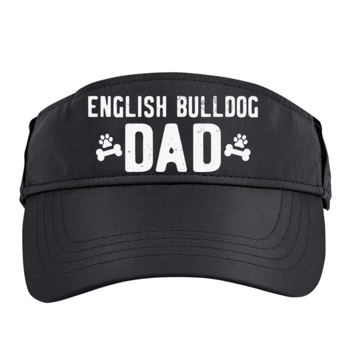 English Bulldog Dad - Funny English Bulldog Lover Outfit Adult Drive Performance Visor