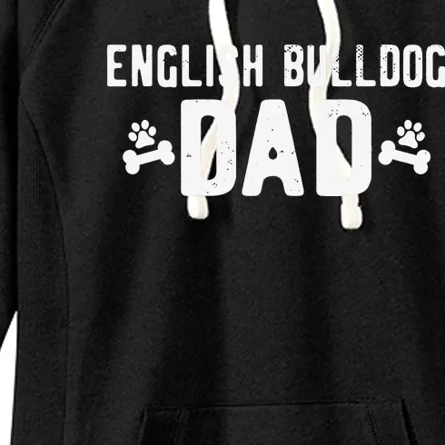 English Bulldog Dad - Funny English Bulldog Lover Outfit Women's Fleece Hoodie