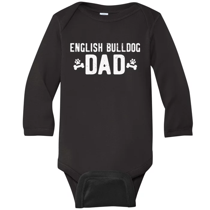 English Bulldog Dad - Funny English Bulldog Lover Outfit Baby Long Sleeve Bodysuit