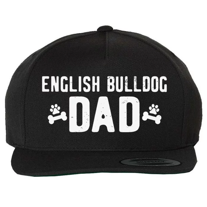 English Bulldog Dad - Funny English Bulldog Lover Outfit Wool Snapback Cap