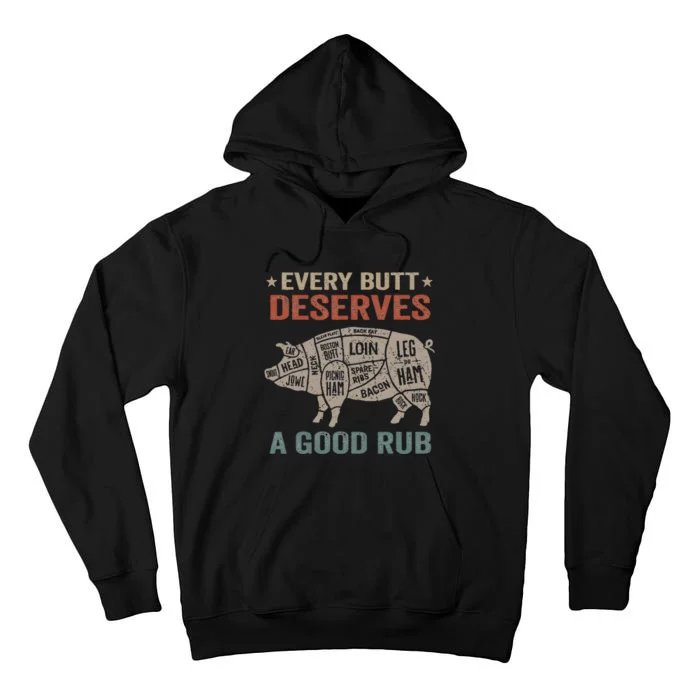 Every Butt Deserves A Good Rub Pork Smoking Party Bbq Funny Tall Hoodie