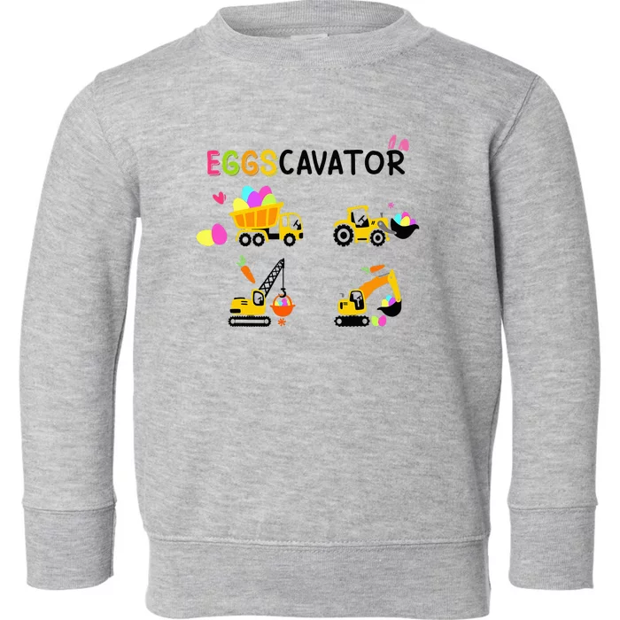 EggsCavator Bunny Egg Easter Day Funny Toddler Sweatshirt