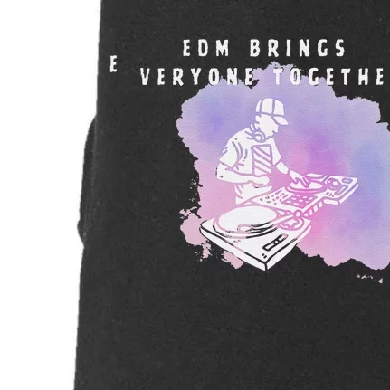 Edm Bring Everyone Together Music Genre Club Dance Cool Vibe Doggie 3-End Fleece Hoodie