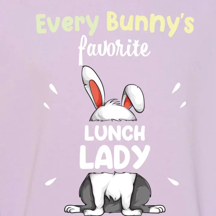 Every Bunny Favorite Lunch Lady Easter Day Funny Gift Garment-Dyed Sweatshirt