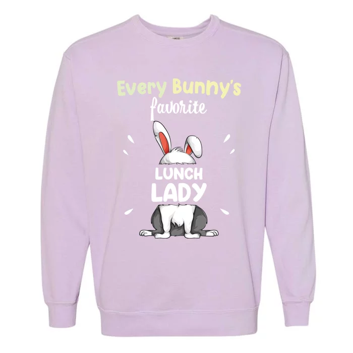 Every Bunny Favorite Lunch Lady Easter Day Funny Gift Garment-Dyed Sweatshirt