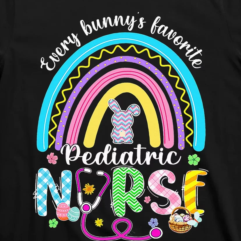 Every Bunny's Favorite Pediatric Nurse Nursing Easter Day T-Shirt