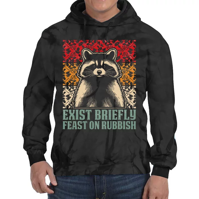 Exist Briefly Feast On Rubbish Raccoon Tie Dye Hoodie