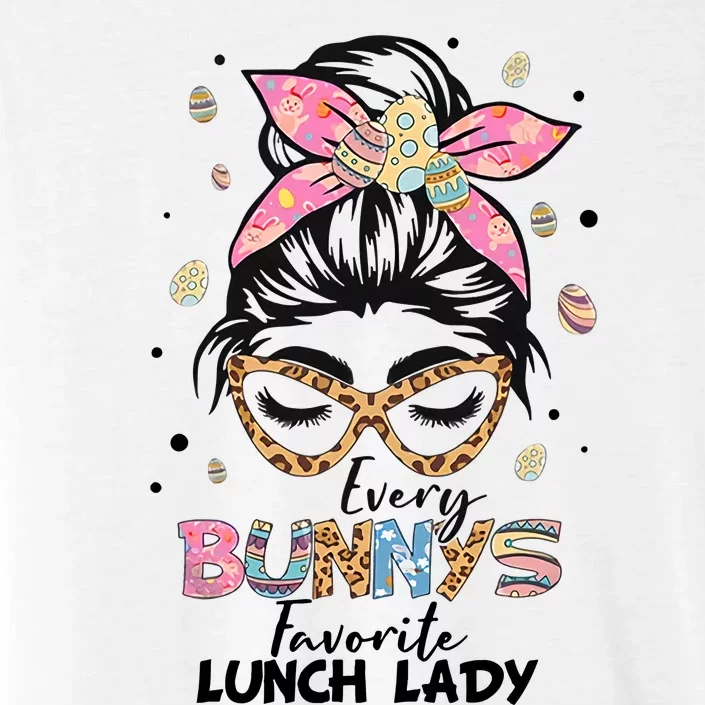 Every Bunny Favorite Lunch Lady Happy Easter Lunch Lady Lover ChromaSoft Performance T-Shirt