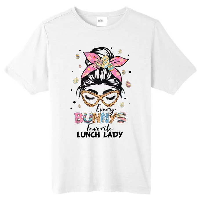 Every Bunny Favorite Lunch Lady Happy Easter Lunch Lady Lover ChromaSoft Performance T-Shirt