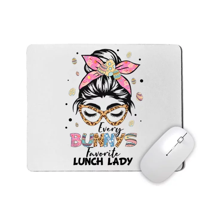 Every Bunny Favorite Lunch Lady Happy Easter Lunch Lady Lover Mousepad