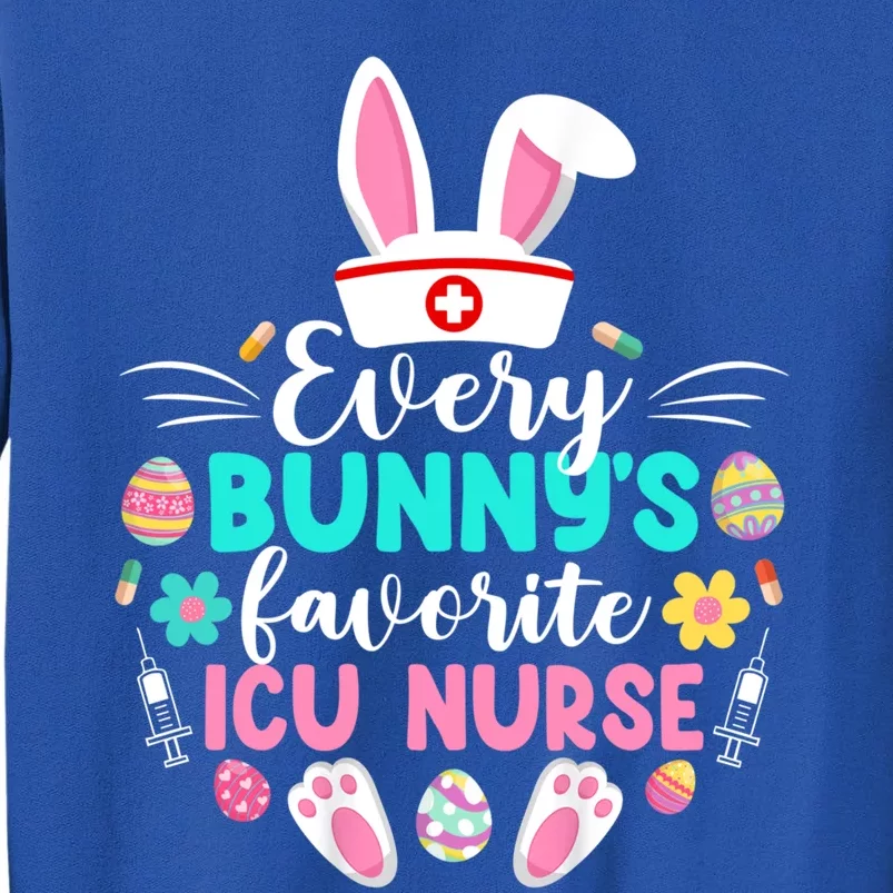 Every Bunnys Favorite Icu Nurse Funny Gift Funny Easter Day Funny Gift Sweatshirt