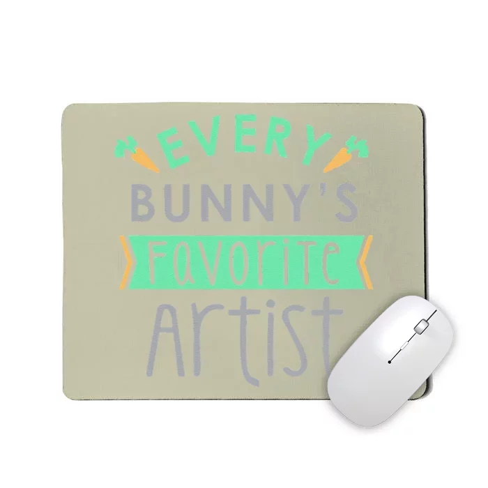 Every Bunny's Favorite Artist, Cute Easter Gift Mousepad