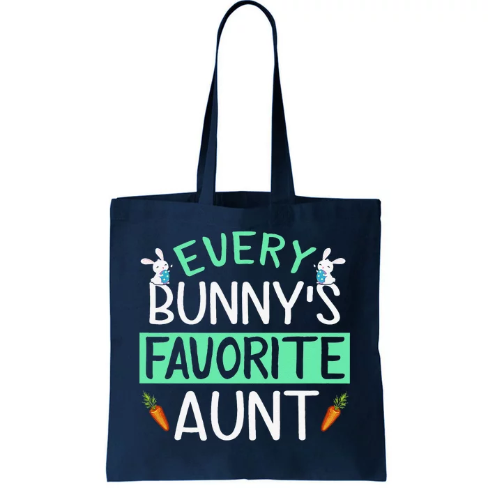 Every Bunny's Favorite Aunt Happy Easter Sunday Aunt Gift Tote Bag