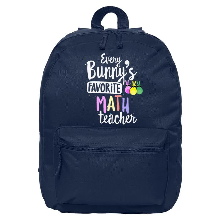 Every Bunny's Favorite Math Teacher Easter School Gift 16 in Basic Backpack