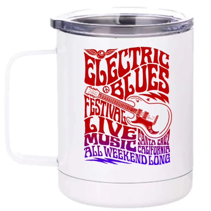 Electric Blues Festival Live Music Santa Cruz California Front & Back 12oz Stainless Steel Tumbler Cup