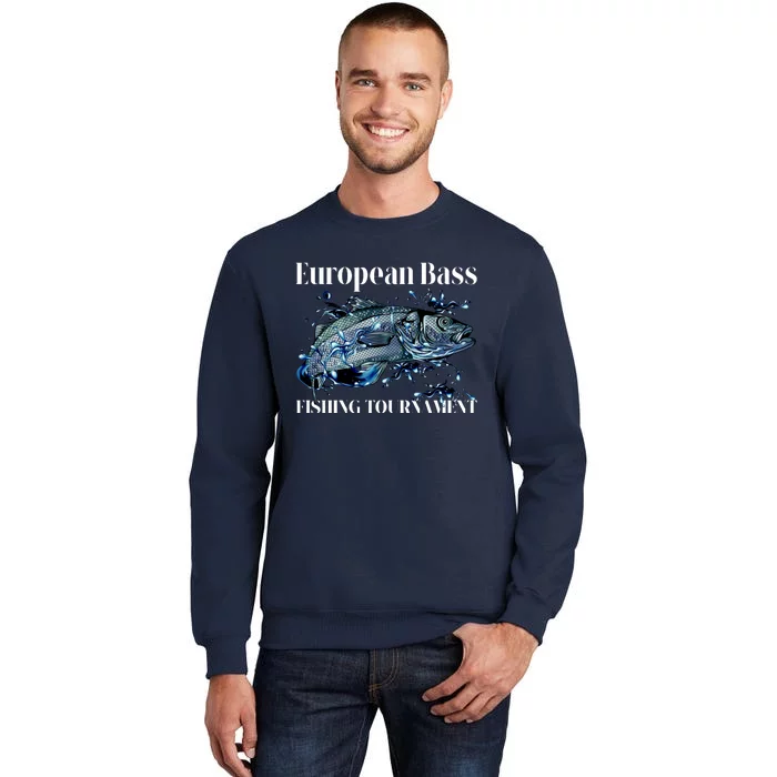 European Bass Fishing Tournament Tall Sweatshirt