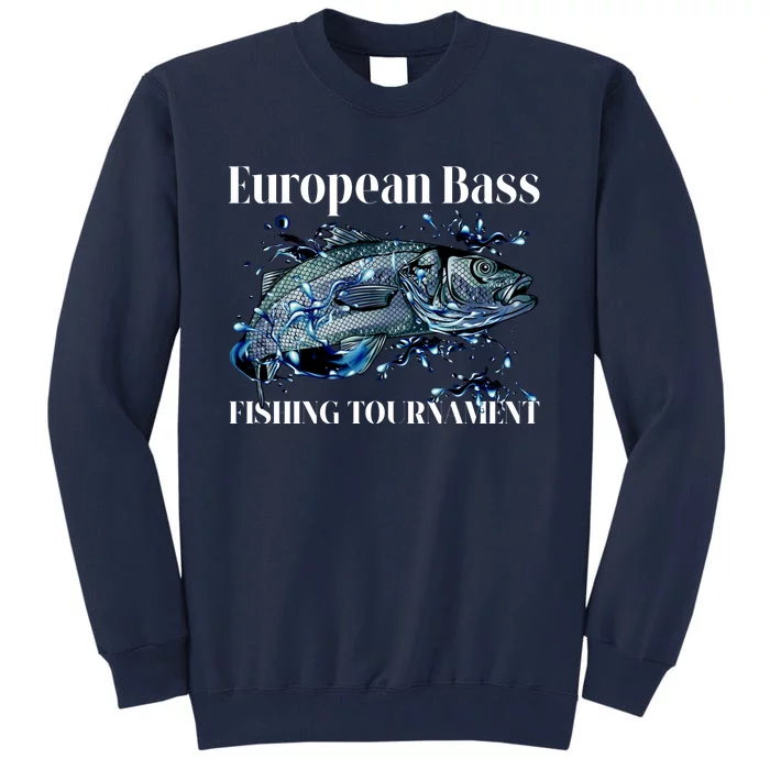 European Bass Fishing Tournament Tall Sweatshirt