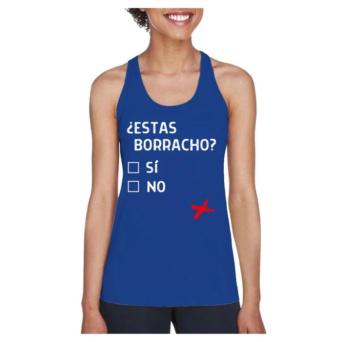 Estas Birracho? Funny Spanish Gift Women's Racerback Tank