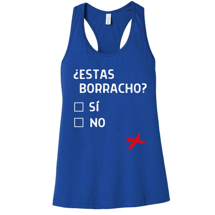 Estas Birracho? Funny Spanish Gift Women's Racerback Tank