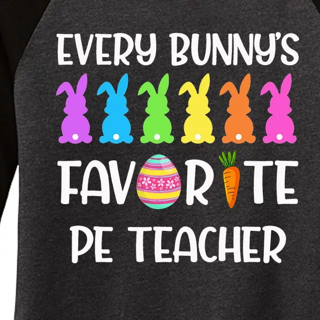 Every Bunny's Favorite PE Teacher Women's Tri-Blend 3/4-Sleeve Raglan Shirt