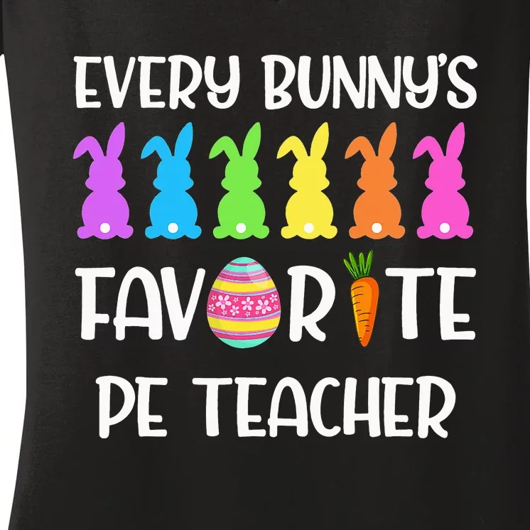 Every Bunny's Favorite PE Teacher Women's V-Neck T-Shirt