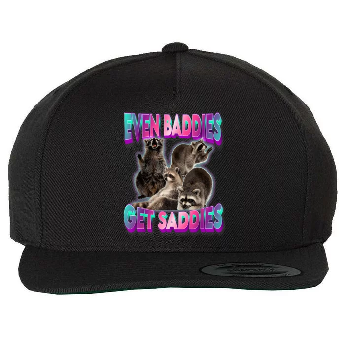 Even Baddies Get Saddies Raccoon Funny Oddly Specific Meme Wool Snapback Cap