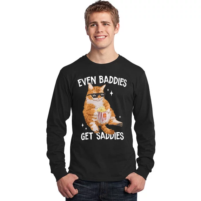 Even Baddies Get Saddies Tall Long Sleeve T-Shirt