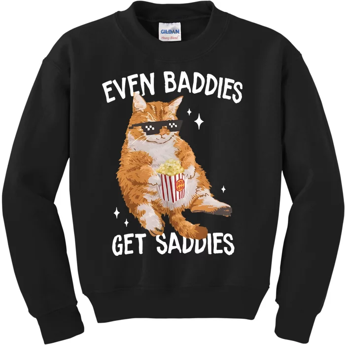 Even Baddies Get Saddies Kids Sweatshirt