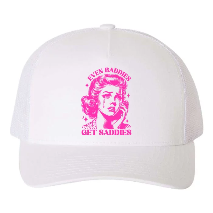 Even Baddies Get Saddies Retro Lady Yupoong Adult 5-Panel Trucker Hat