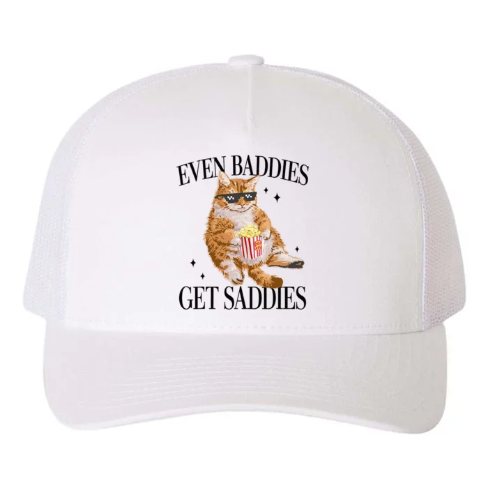 Even Baddies Get Saddies Funny Cat Meme Yupoong Adult 5-Panel Trucker Hat