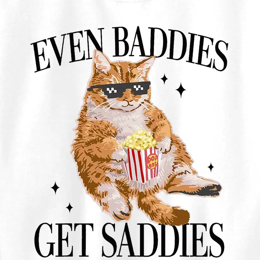 Even Baddies Get Saddies Funny Cat Meme Kids Sweatshirt