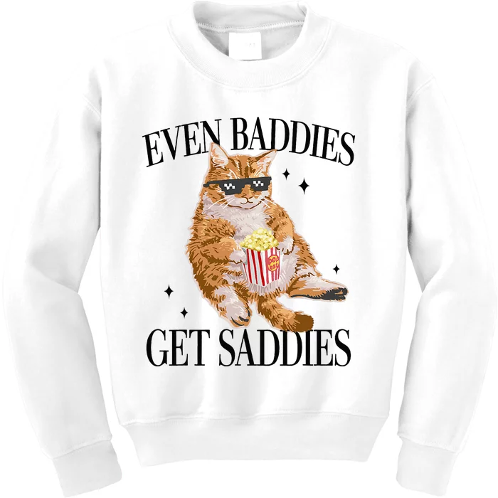 Even Baddies Get Saddies Funny Cat Meme Kids Sweatshirt