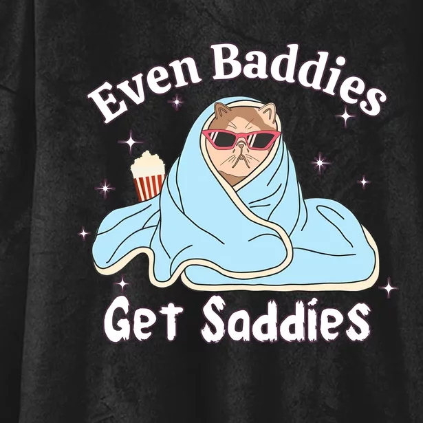 Even Baddies Get Saddies Funny Cat Sarcastic Meme Hooded Wearable Blanket