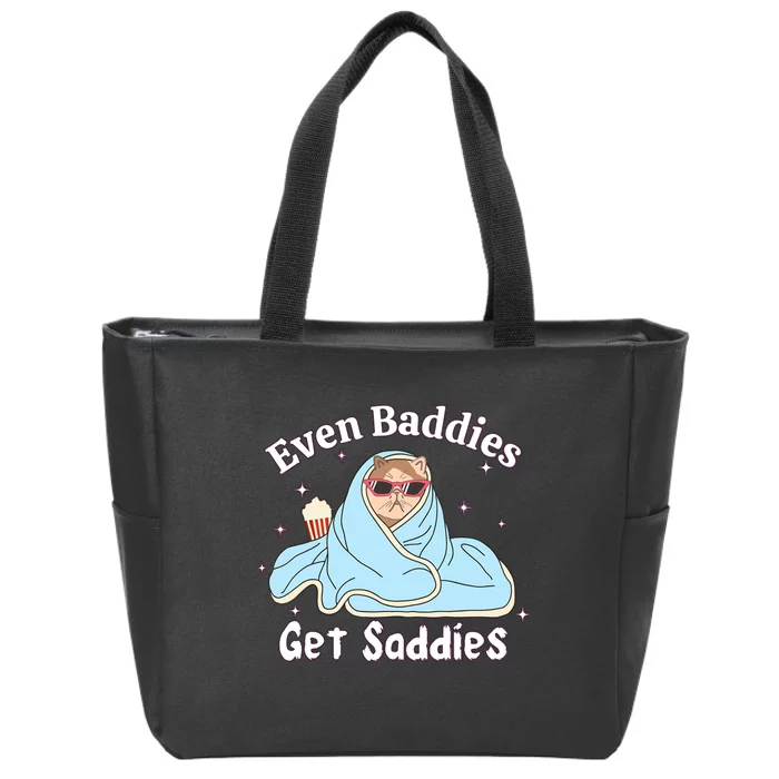 Even Baddies Get Saddies Funny Cat Sarcastic Meme Zip Tote Bag