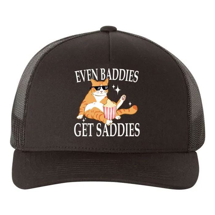 Even Baddies Get Saddies Funny Yupoong Adult 5-Panel Trucker Hat