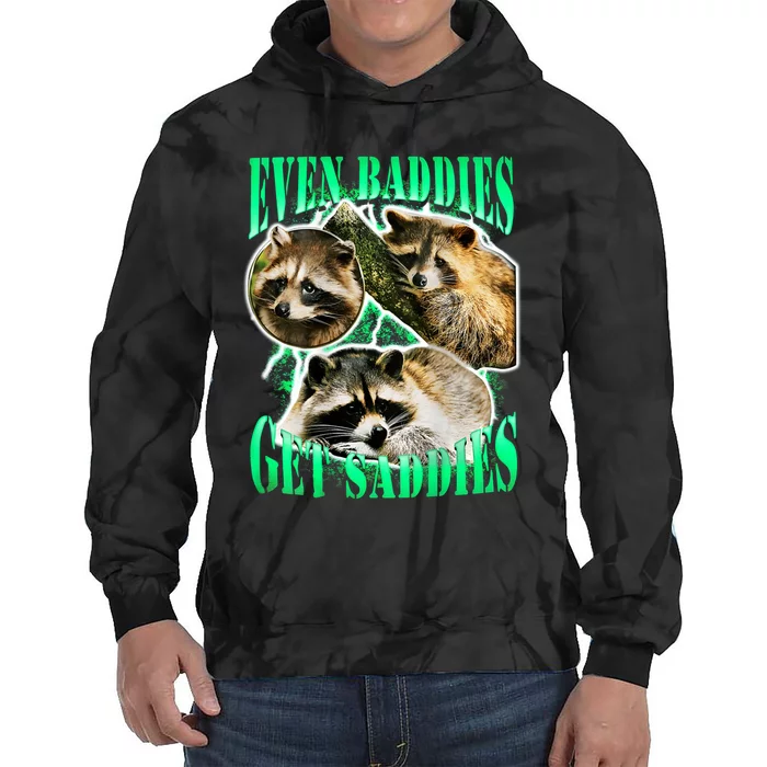 Even Baddies Get Saddies Racoon Tie Dye Hoodie