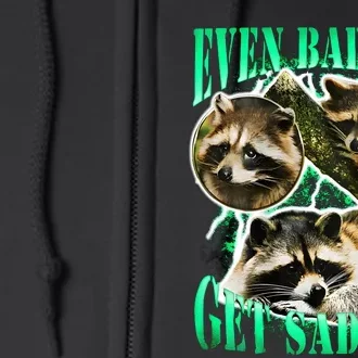 Even Baddies Get Saddies Racoon Full Zip Hoodie