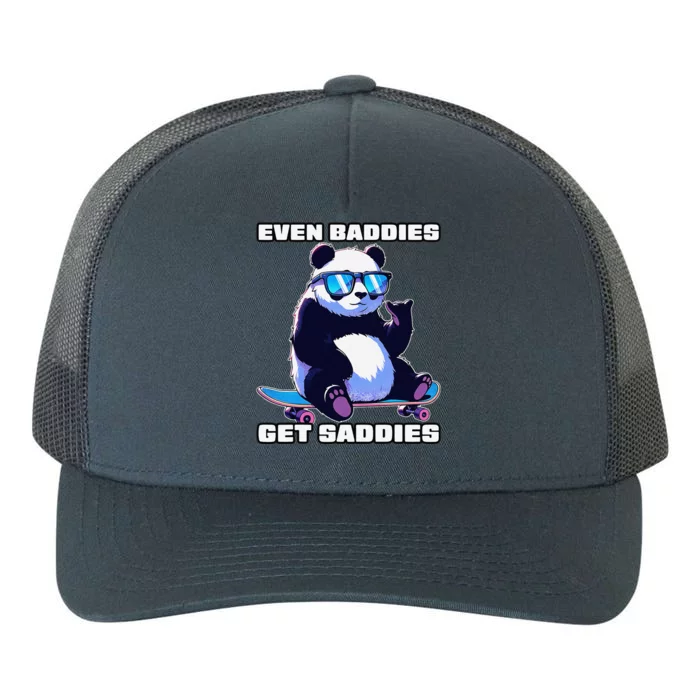 Even Baddies Get Saddies Funny Meme Cute Panda Yupoong Adult 5-Panel Trucker Hat