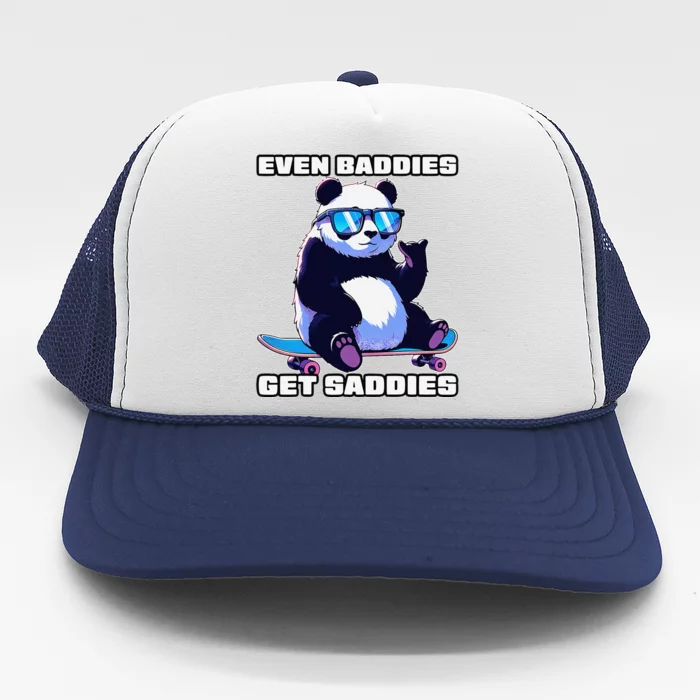 Even Baddies Get Saddies Funny Meme Cute Panda Trucker Hat