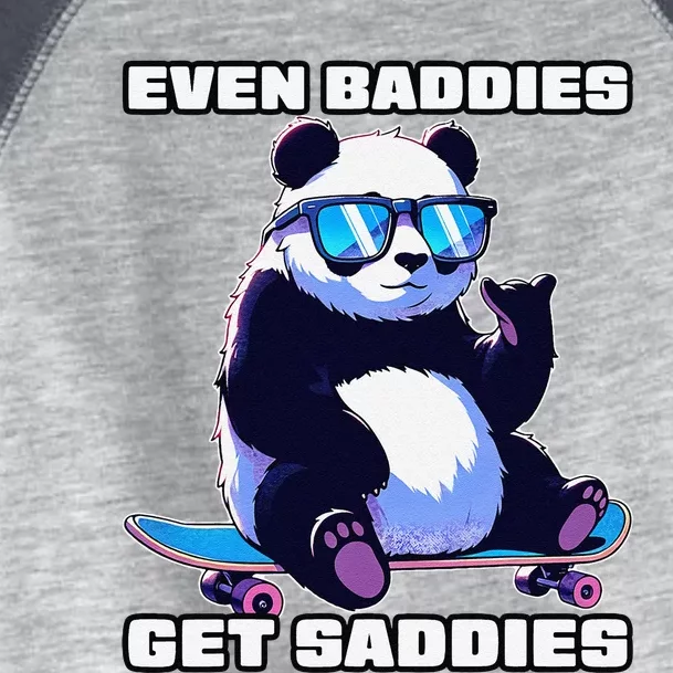 Even Baddies Get Saddies Funny Meme Cute Panda Toddler Fine Jersey T-Shirt