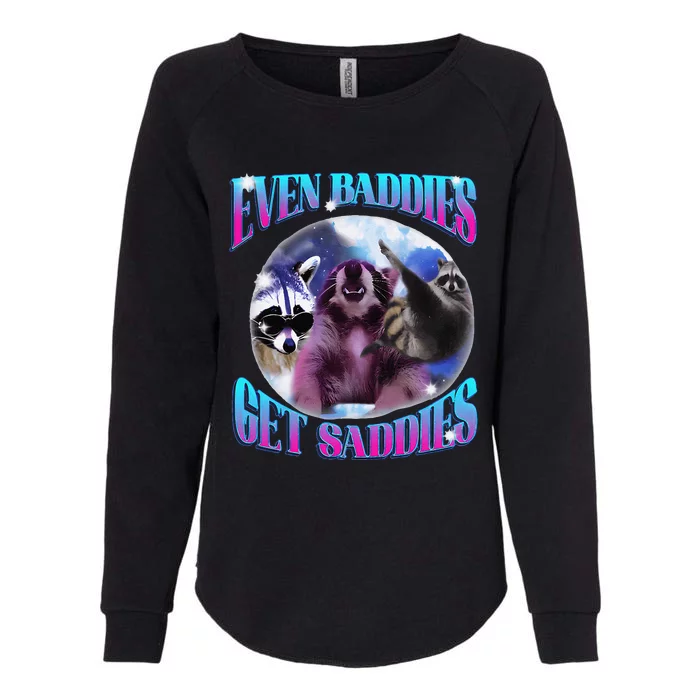 Even Baddies Get Saddies Opossum Funny Womens California Wash Sweatshirt